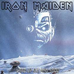 Iron Maiden (UK-1) : Land of Ice and Snow